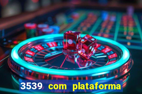 3539 com plataforma de jogos